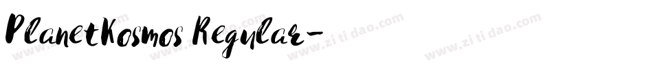 PlanetKosmos Regular字体转换